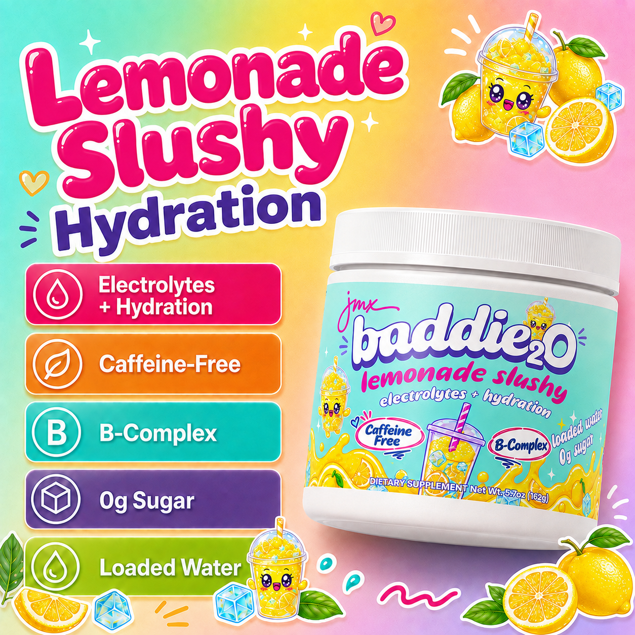JMX Baddie₂O, Loaded Water, Lemonade Slushy Flavor, Electrolyte + Hydration, Sugar-Free, Caffeine-Free, B-Complex