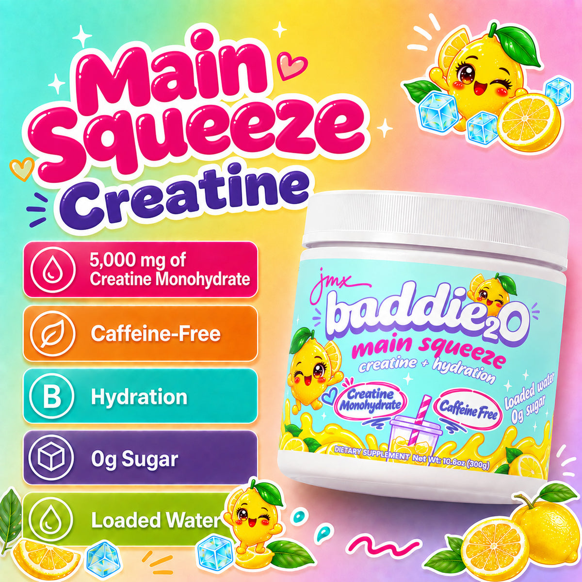 JMX Baddie₂O, Loaded Water, Main Squeeze Lemon Flavor, Creatine + Hydration, Sugar-Free, Caffeine-Free, 5000mg Creatine Monohydrate